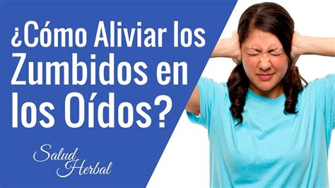 Se Pueden Curar Los Acufenos Como Aliviar Los Zumbidos En Los Oidos