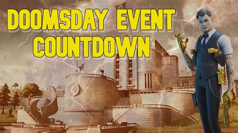 Fortnite Doomsday Event Countdown Live End Of The Agency Youtube