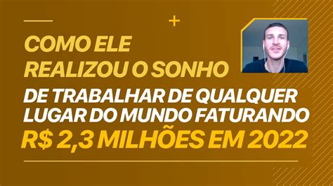 COMO ELE REALIZOU O SONHO DE TRABALHAR DE QUALQUER LUGAR DO MUNDO