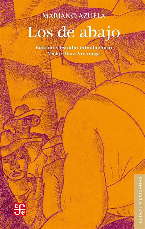 Los de abajo Edición conmemorativa Letras Mexicanas eBook Azuela