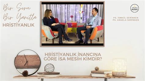 Hristiyanlık inancına göre İsa Mesih kimdir YouTube