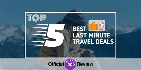 The 5 Best Places To Find Last Minute Travel Deals In 2022