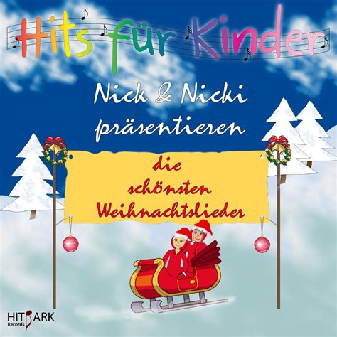 ‎nick Und Nicki Präsentieren Die Schönsten Weihnachtslieder Vol 2 By