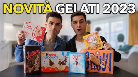 ASSAGGI NOVITÀ GELATI ESTATE 2023 KINDER MAXIBON GRUVI CORNETTO