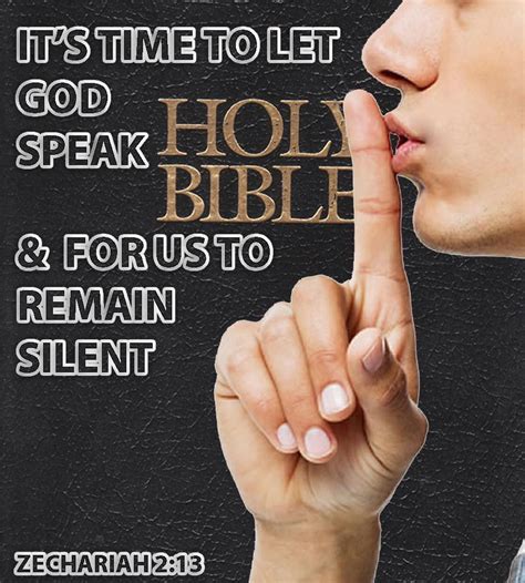 Its Time To Let God Speak And For Us To Remain Silent Let God Words