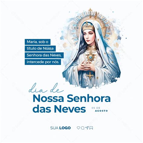 Dia De Nossa Senhora Das Neves Maria Sob O T Tulo Social Media Psd