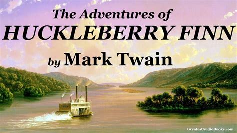 The Adventures Of Huckleberry Finn By Mark Twain