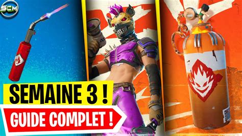 Guide Complet Des Défi De La Semaine 3 Fortnite Saison 3 Tuto Astuce