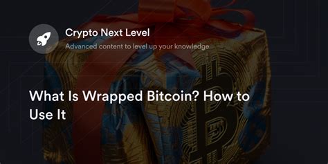 What Is Wrapped Bitcoin How To Use It Dydx Academy