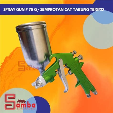 Jual Tekiro Spray Gun F 75 G Air Spray F75G Semprotan Cat Tabung