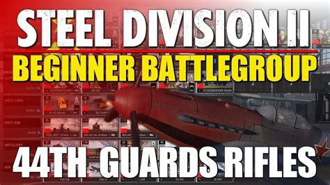 Th Guards Rifles Beginner Battlegroups Steel Division Deck