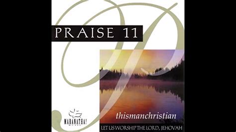 The Maranatha Singers Praise Album Part I Youtube