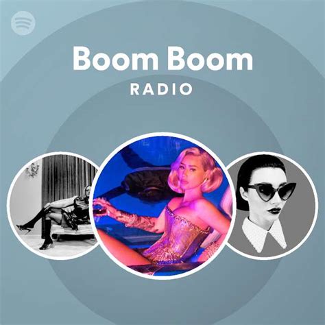 Boom Boom Radio Playlist By Spotify Spotify