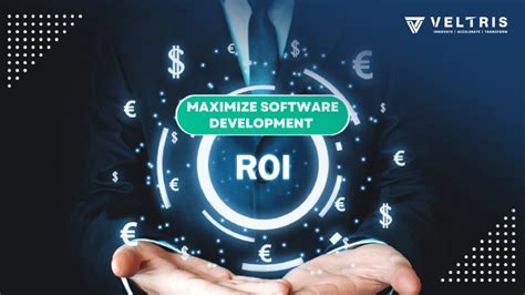 Software Development Roi Strategies To Maximize Roi