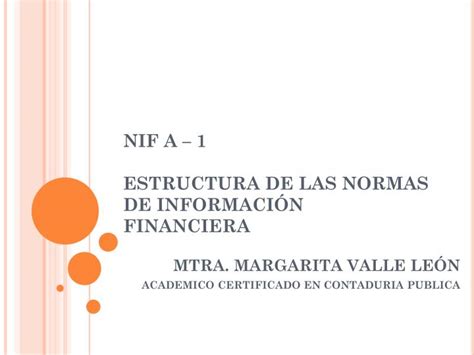 Ppt Nif A Estructura De Las Normas De Informaci N Financiera