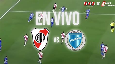 River Vs Godoy Cruz En Vivo Fecha Lpf Equipo Millonario Rmg