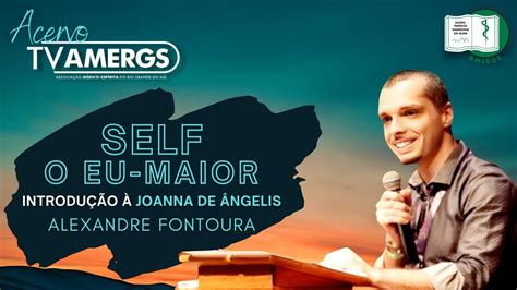 SELF o Eu Maior Introdução à Joanna de Ângelis Alexandre