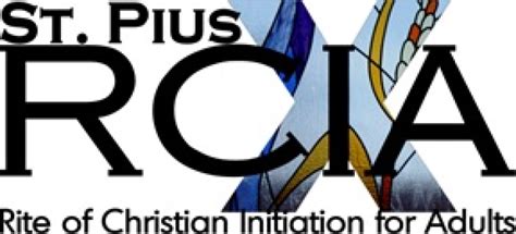 RCIA: Rite of Christian Initiation of Adults | St. Pius X Catholic Church