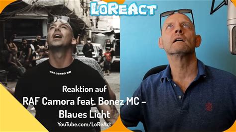 Reaction Raf Camora Feat Bonez Mc Blaues Licht Loreact Reagiert