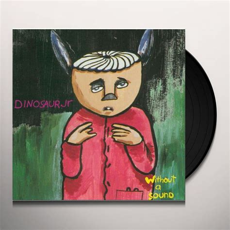 Dinosaur Jr Without A Sound Vinyl Record