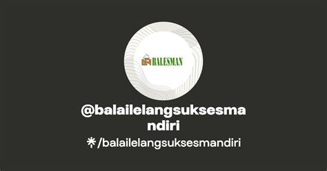 Balailelangsuksesmandiri Instagram Facebook Linktree