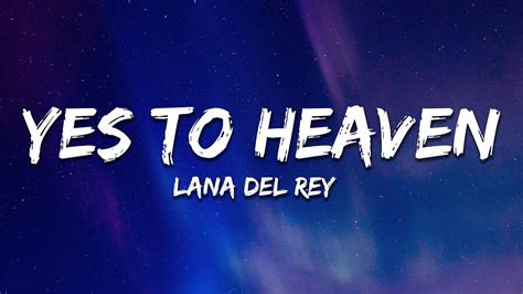 Lana Del Rey Yes To Heaven Sped Up Lyrics [tiktok Song] Youtube