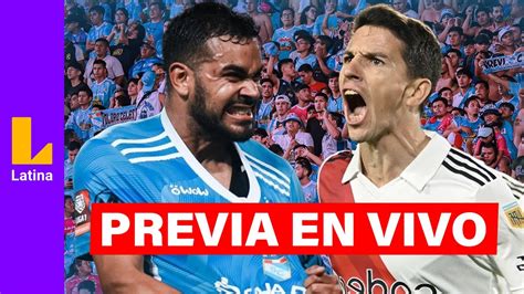 Previa En Vivo Sporting Cristal Vs River Plate Desde El Estadio