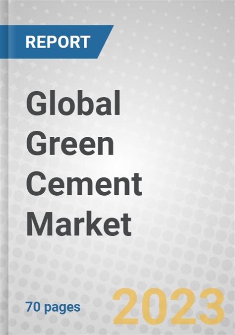 Global Green Cement Market Research And Markets