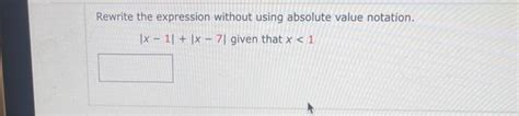 Solved Rewrite The Expression Without Using Absolute Value