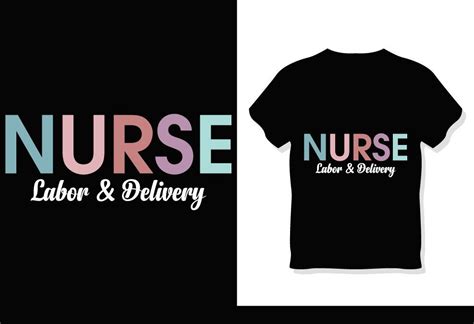 Labor And Delivery Nurse T Shirt Graphic By Academysmart00 · Creative Fabrica