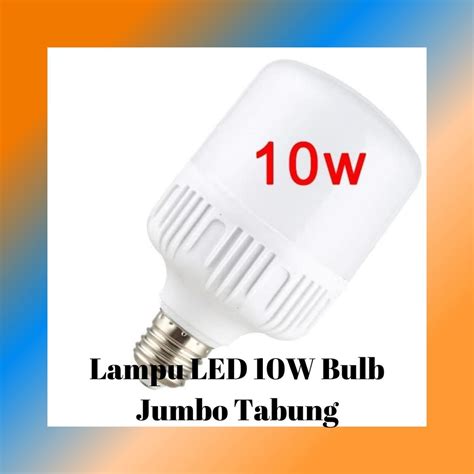 Jual Lampu Led W Bulb Jumbo Tabung W Kapsul Super Terang Putih