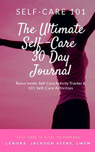 Self Care 101 The Ultimate Self Care Guide For Women By Lenora Jackson