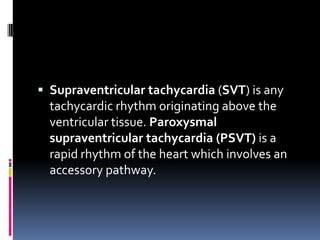 Supraventricular tachyarrythmias | PPT