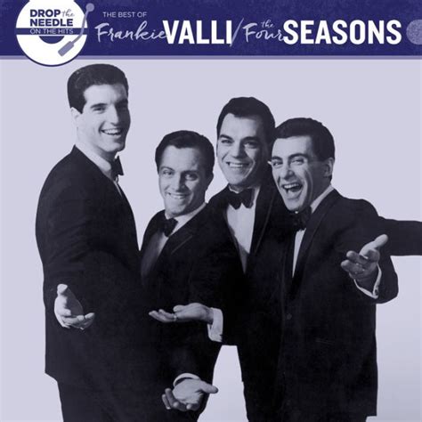 The Best of Frankie Valli & the Four Seasons by Frankie Valli & the ...