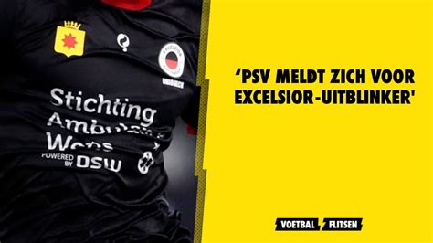 PSV Meldt Zich Voor Excelsior Uitblinker