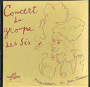 Concert Du Groupe Des Six Pr Sentation De Jean Cocteau Et Direction