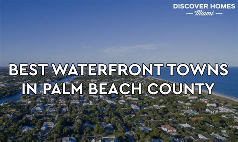 12 Best Waterfront Communities In Palm Beach County