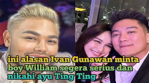 Minta Boy William Nikahi Ayu Ting Ting Ini Alasan Igun YouTube