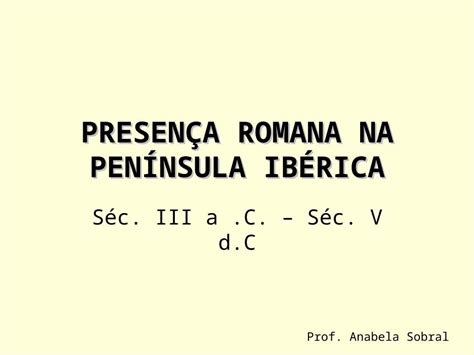 PPT Romanos na Península Ibérica DOKUMEN TIPS