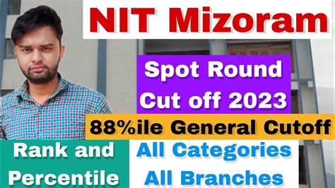 NIT Mizoram Spot Round Cut Off 2023 88 Percentile General Cutoff