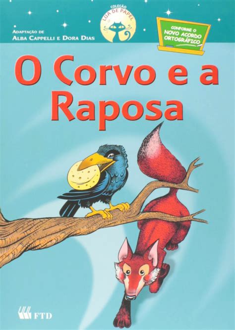 O Corvo e a Raposa Coleção Lua de Papel PDF Alba Cappelli Dora Dias