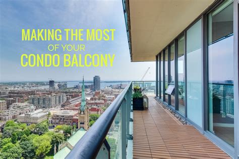 Making the Most of Your Condo Balcony - Ideas and Inspiration