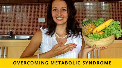 Metabolic Syndrome The Best Diet To Overcome It Naturally Youtube