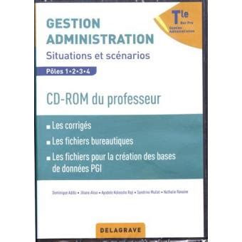 Gestion Administration Tle Bac Pro GA Situations et scénarios Pôles 1 2