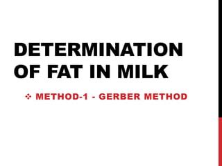 Determination Of Fat In Milk PPT