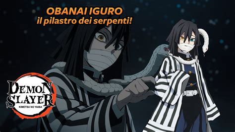 Obanai Iguro Il Pilastro Dei Serpenti Storia Demon Slayer Ita