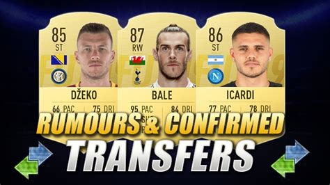 Fifa Summer Confirmed Transfers Rumours W Icardi Bale