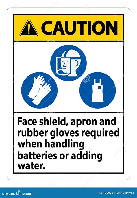 Caution Sign Face Shield Apron And Rubber Gloves Required When