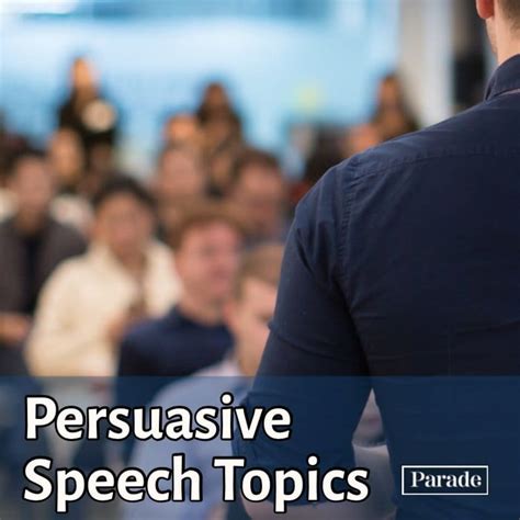 100 Good Persuasive Speech Topics Ideas Parade