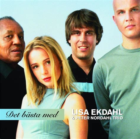 Lisa Ekdahl Med Peter Nordahl Trio Spotify